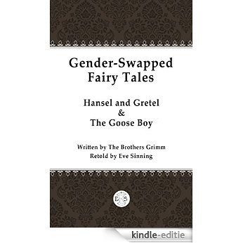 Gender-swapped Fairy Tales: Hansel and Gretel & The Goose Boy (English Edition) [Kindle-editie] beoordelingen