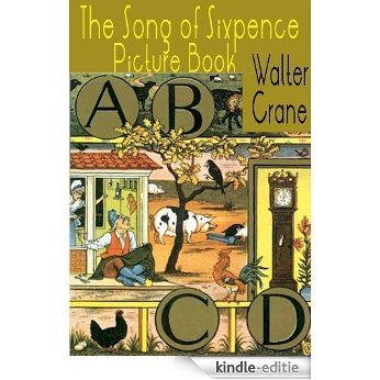 The Song of Sixpence Picture Book [ILLUSTRATED] (English Edition) [Kindle-editie]