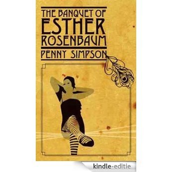 The Banquet of Esther Rosenbaum (English Edition) [Kindle-editie]