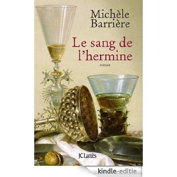 Le sang de l'hermine (Romans historiques) (French Edition) [Kindle-editie]
