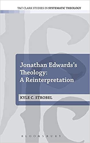 indir Jonathan Edwards&#39;s Theology: A Reinterpretation (T&amp;T Clark Studies in Systematic Theology)