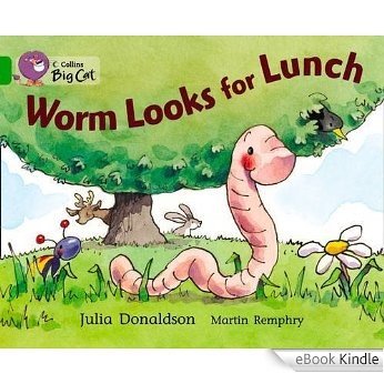 Collins Big Cat - Worm Looks for Lunch: Band 05/Green [eBook Kindle]