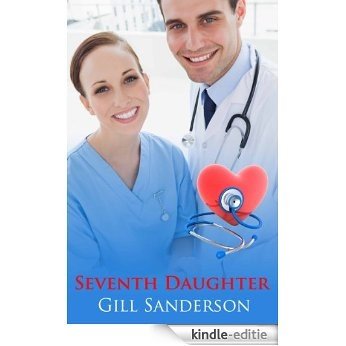 Seventh Daughter - an Accent Amour Medical Romance (English Edition) [Kindle-editie]
