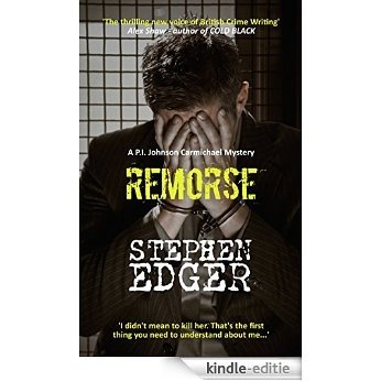 Remorse (P.I. Johnson Carmichael Series - Book 1) (English Edition) [Kindle-editie]
