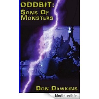 Oddbit: Sons of Monsters (English Edition) [Kindle-editie]