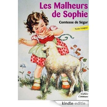 Les Malheurs de Sophie (Les grands classiques Culture commune) [Kindle-editie]