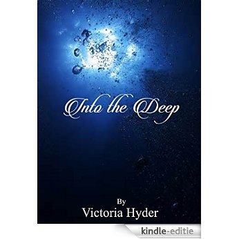 Into The Deep (English Edition) [Kindle-editie]