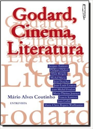 Godard, Cinema, Literatura. Entrevista