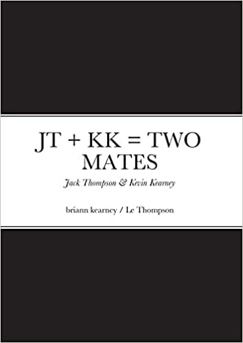 indir JT + KK = TWO MATES: Jack Thompson &amp; Kevin Kearney