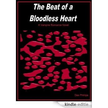The Beat of a Bloodless Heart: A Paranormal Vampire Romance Book (English Edition) [Kindle-editie]
