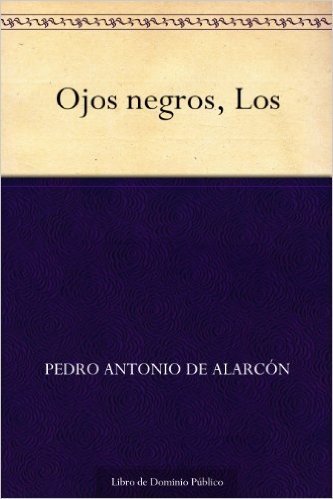 Los Ojos negros (Spanish Edition)