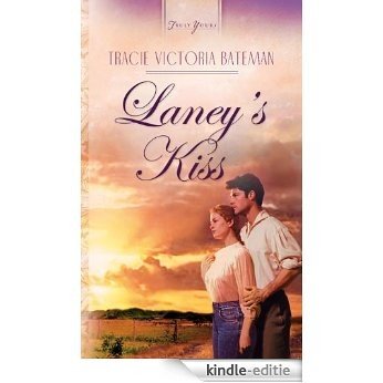Laney's Kiss (Kansas Home) [Kindle-editie]