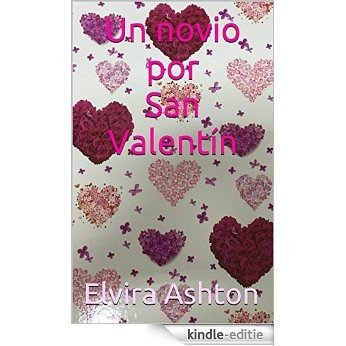 Un novio por San Valentín (Spanish Edition) [Kindle-editie]