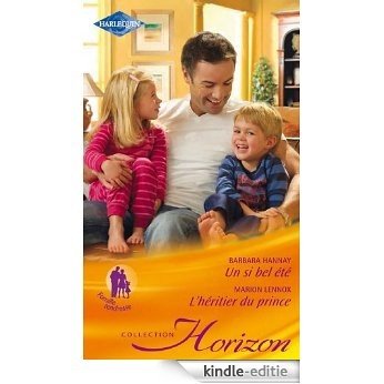 Un si bel été - L'héritier du prince (Horizon t. 2365) (French Edition) [Kindle-editie]