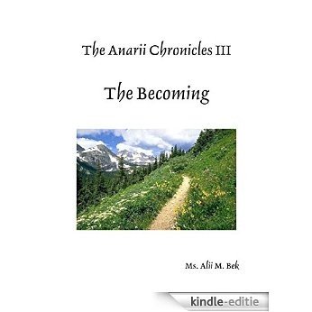 The Anarii Chronicles 3 - The Becoming [Kindle-editie]