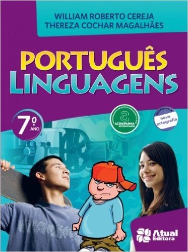 Português. Linguagens. 7º Ano - Conforme Nova Ortografia