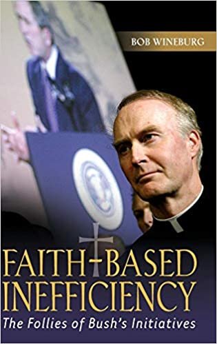 Faith-based Inefficiency: The Follies of Bush's Initiatives (Praeger special studies in international economics and development)