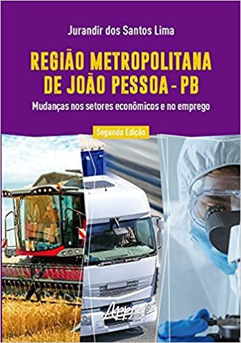 Região Metropolitana de João Pessoa - PB: Mudanças nos Setores Econômicos e no Emprego