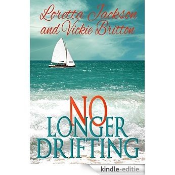 No Longer Drifting (English Edition) [Kindle-editie]