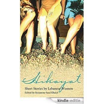 Hikayat: Short Stories by Lebanese Women [Kindle-editie]