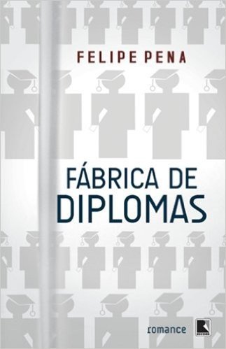 Fábrica de Diplomas - Volume 1