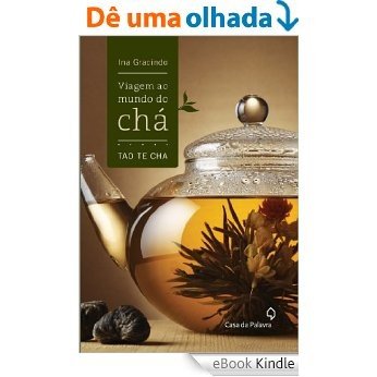 Viagem ao mundo do chá [eBook Kindle]