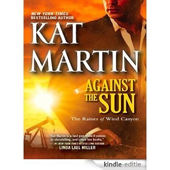 Against the Sun (The Raines of Wind Canyon, Book 6) [Kindle-editie] beoordelingen