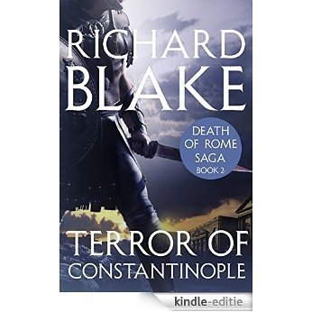 The Terror of Constantinople (Death of Rome Saga Book Two) [Kindle-editie]