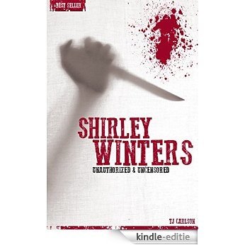 Shirley Winters - Serial Killers  Unauthorized & Uncensored (Deluxe Edition with Videos) (English Edition) [Kindle-editie]