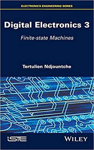 indir Digital Electronics: Volume 3: Finite-State Machines (Electronics Engineering)