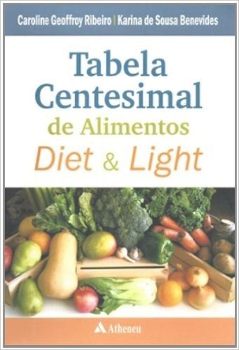 Tabela Centesimal de Alimentos Diet e Light