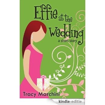 Effie At The Wedding (The Effie Stories Book 1) (English Edition) [Kindle-editie]