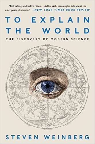To Explain the World: The Discovery of Modern Science baixar