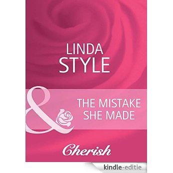 The Mistake She Made (Mills & Boon Cherish) [Kindle-editie]