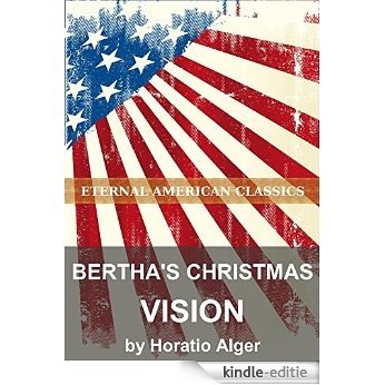 Bertha's Christmas Vision (English Edition) [Kindle-editie]