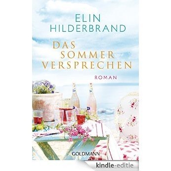 Das Sommerversprechen: Roman (German Edition) [Kindle-editie]