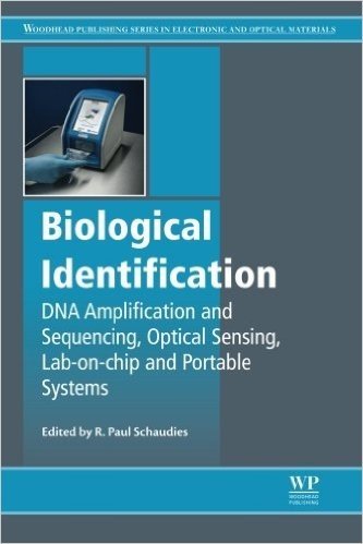 Biological Identification: DNA Amplification and Sequencing, Optical Sensing, Lab-On-Chip and Portable Systems baixar