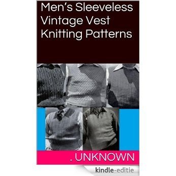 Men's Sleeveless Vintage Vest Knitting Patterns (English Edition) [Kindle-editie] beoordelingen