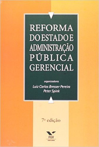 Reforma do Estado e Administração Publica Gerencial