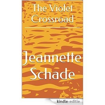 The Violet Crossroad (English Edition) [Kindle-editie]