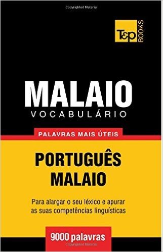 Vocabulario Portugues-Malaio - 9000 Palavras Mais Uteis