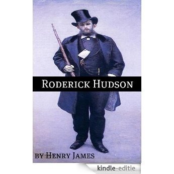 Roderick Hudson (Annotated - Includes Essay and Biography) (English Edition) [Kindle-editie]