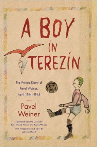 A Boy in Terezin: The Private Diary of Pavel Weiner, April 1944-April 1945