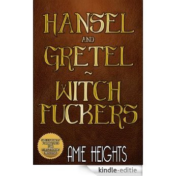 Hansel and Gretel Witch Lovers (English Edition) [Kindle-editie]