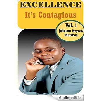 EXCELLENCE: EXCELLENCE-IT'S CONTAGIOUS (English Edition) [Kindle-editie] beoordelingen