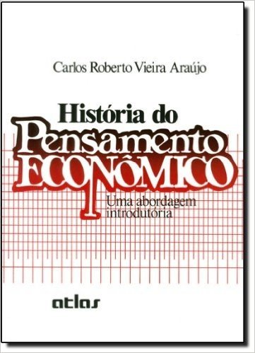 História do Pensamento Econômico. Uma Abordagem Introdutória