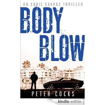 Body Blow (Eddie Savage Thriller) [Kindle-editie]