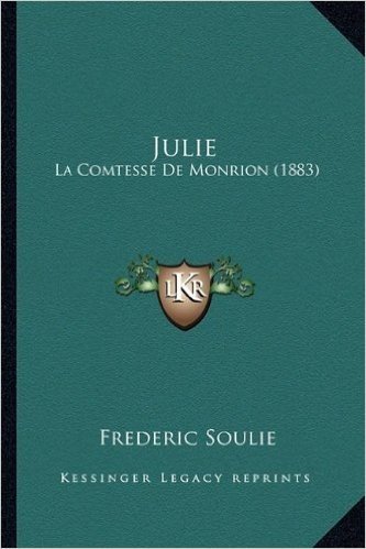 Julie: La Comtesse de Monrion (1883)