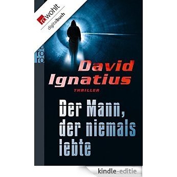 Der Mann, der niemals lebte (German Edition) [Kindle-editie]