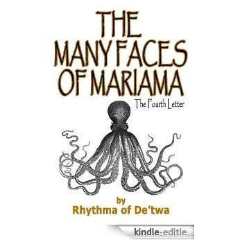 THE MANY FACES OF MARIAMA - The Fourth Letter (English Edition) [Kindle-editie]